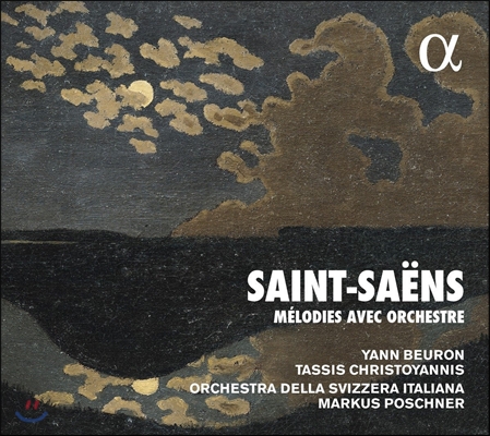 Yann Beuron / Tassis Christoyannis 생상스: 오케스트라와 함께하는 가곡집 (Saint-Saens: Melodies avec Orchestre) 얀 뵈롱, 타시스 크리스토얀니스