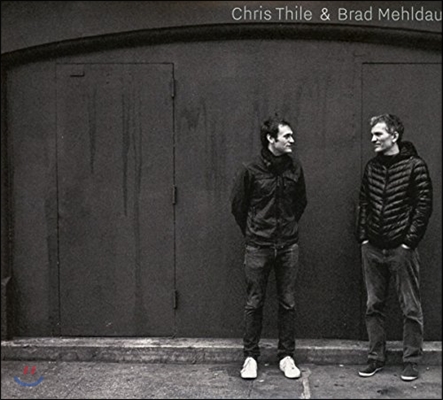 Chris Thile &amp; Brad Mehldau (크리스 틸, 브래드 멜다우) - Chris Thile &amp; Brad Mehldau [Deluxe Edition]
