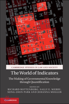 The World of Indicators: The Making of Governmental Knowledge Through Quantification