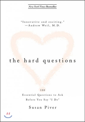 The Hard Questions: 100 Essential Questions to Ask Before You Say &quot;I Do&quot;