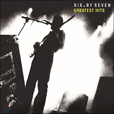 Six By Seven (식스 바이 세븐) - Greatest Hits