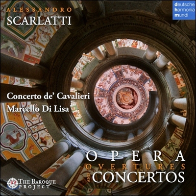 Marcello di Lisa 알레산드로 스카를라티: 협주곡과 오페라 서곡집 (Alessandro Scarlatti: Opera Overtures and Concertos) 콘체르토 드 카발리에리, 마르첼로 디 리사