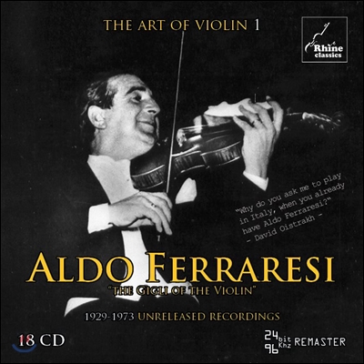 바이올린의 예술 1집 - 알도 페라레시 바이올린 연주집: 1929-1973년 미공개 녹음 (The Art of Violin Vol.1 - Aldo Ferraresi: Gigli of the Violin)