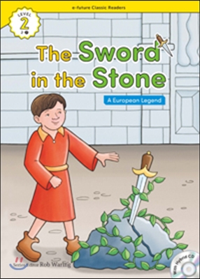 e-future Classic Readers Level 2-7 : The Sword in the Stone