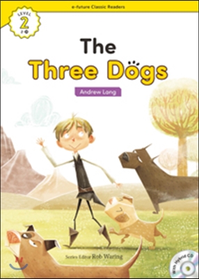 e-future Classic Readers Level 2-15 : The Three Dogs