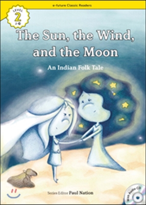 e-future Classic Readers Level 2-28 : The Sun, the Wind, and the Moon