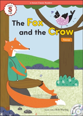 e-future Classic Readers Level Starter-14 : The Fox and the Crow