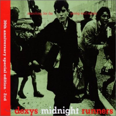 Dexys Midnight Runners - Searching For The Young Soul Rebels (30th Anniversary Special Edition)