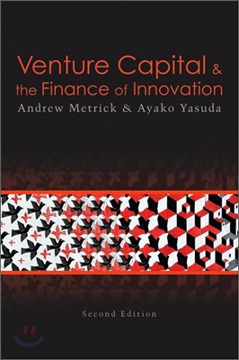 Venture Capital and the Finance of Innovation, 2/E