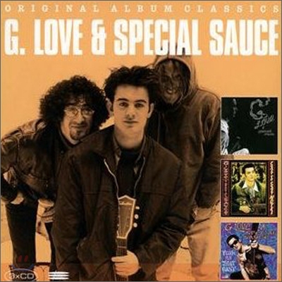 G. Love & Special Sauce - Original Album Classics