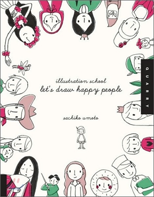 Illustration School: Let&#39;s Draw Happy People