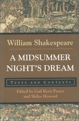 A Midsummer Night's Dream : Texts and Contexts