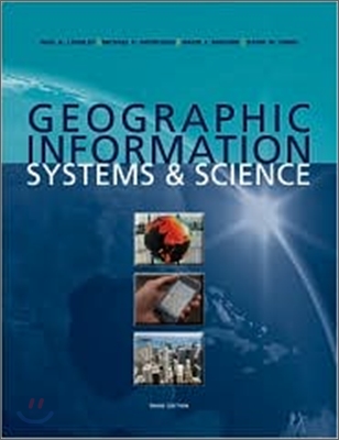 Geographic Information Systems and Science, 3/E