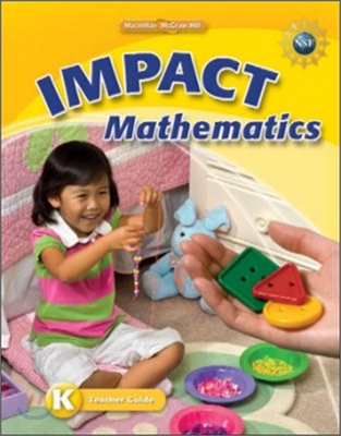 Macmillan / McGraw-Hill Impact Math Grade K : Teacher's Guide
