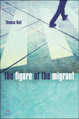 The Figure of the Migrant