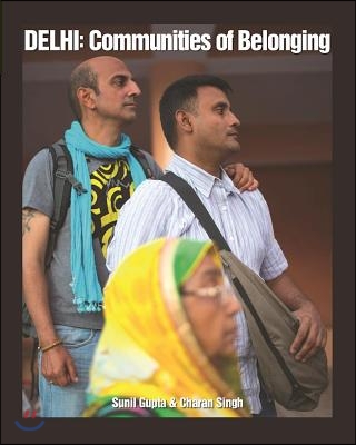 Delhi: Communities of Belonging