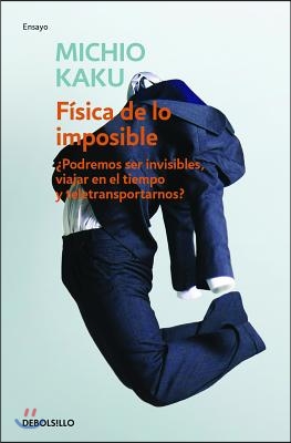 Fisica de Lo Imposible / Physics of the Impossible