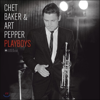 Chet Baker & Art Pepper (쳇 베이커 & 아트 페퍼) - Playboys [LP]