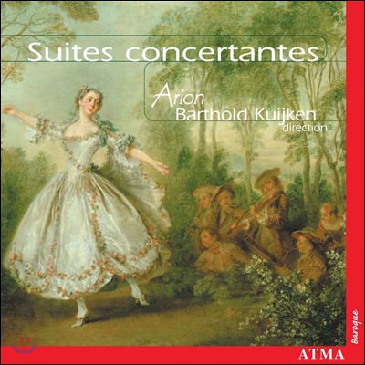Arion / Barthold Kuijken 17세기 협주적 모음집 [콘체르탄테 모음곡] - 텔레만 / 바흐 / 헨델 (Telemann / Bach / Handel: Suites Concertantes) 바르톨드 쿠이켄, 아리온