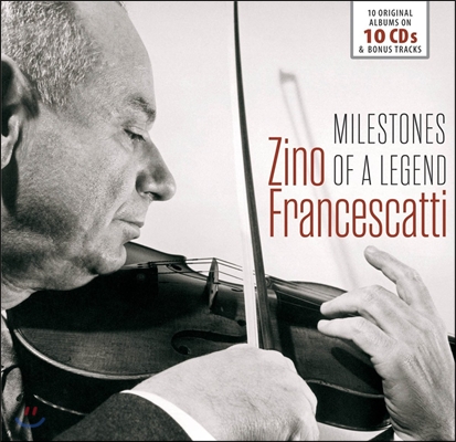 Zino Francescatti 지노 프란체스카티 - 전설의 마일스톤즈: 10 오리지널 앨범 (Milestones Of A Legend: 10 Original Albums)