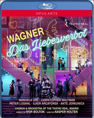 Ivor Bolton / Manuela Uhl 바그너: 연애금지 (Wagner: Das Liebesverbot) 마누엘라 울,  마드리드 테아트로 레알 오페라 오케스트라, 이보르 볼튼