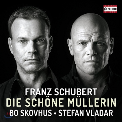 Bo Skovhus / Stefan Vladar 슈베르트: 가곡 '아름다운 물레방아간의 아가씨' (Schubert: Lieder Die Schone Mullerin) 보 스코부스, 스테펜 블라다르