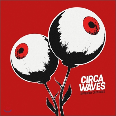 Circa Waves (써카 웨이브스) - Different Creatures [Deluxe Edition]