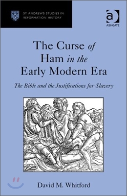 Curse of Ham in the Early Modern Era