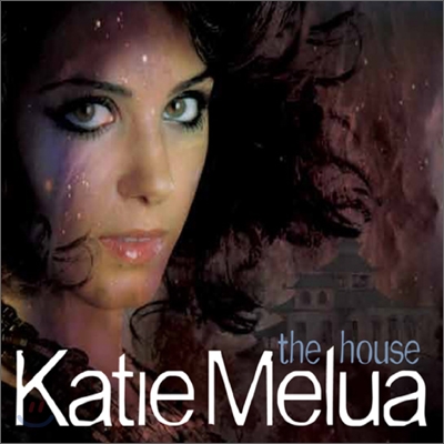 Katie Melua - The House