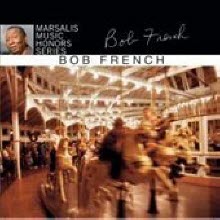 Bob French - Marsalis Music Honors Bob French (수입/미개봉)