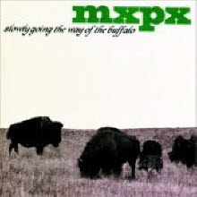 MxPx - Slowly Going The Way Of The Buffalo (수입/미개봉)