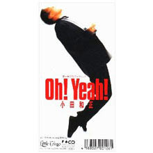 Oda Kazumasa (오다 카즈마사) - Oh!Yeah!/ラブストリは突然に (수입/single/fhdl1004)