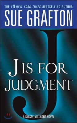 J Is for Judgment: A Kinsey Millhone Novel