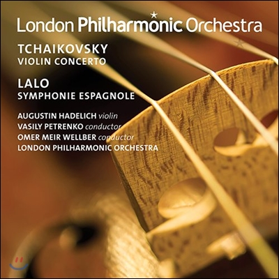 Vasily Petrenko / Augustin Hadelich 차이코프스키: 바이올린 협주곡 / 랄로: 스페인 교향곡 (Tchaikovsky: Violin Concerto / Lalo: Symphonie Espagnole) 아우구스틴 하델리히, 바실리 페트렌코