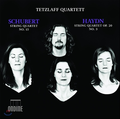 Tetzlaff Quartett 슈베르트: 현악 사중주 15번 / 하이든: 사중주 (Schubert: String Quartet Op.161 D887 / Haydn: String Quartet Op.20 No.3 Hob.III:33) 테츨라프 현악 사중주단