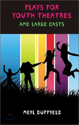 Plays for Youth Theatres and Large Casts