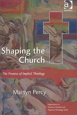 Shaping the Church: The Promise of Implicit Theology
