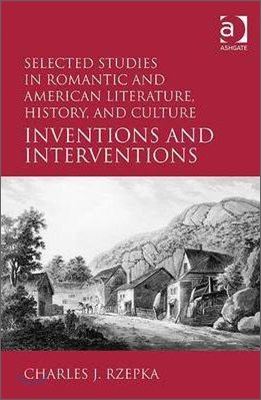 Selected Studies in Romantic and American Literature, History, and Culture