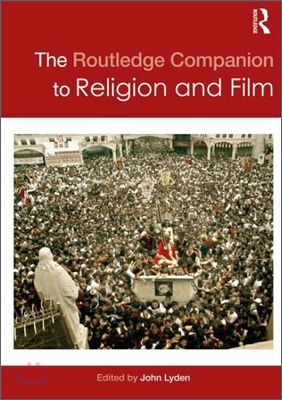 Routledge Companion to Religion and Film