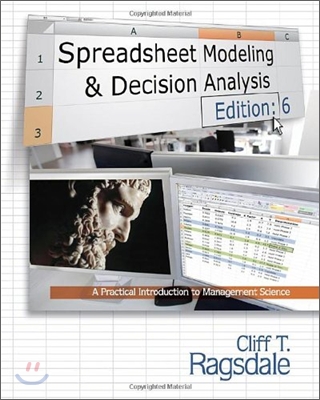 Spreadsheet Modeling &amp; Decision Analysis