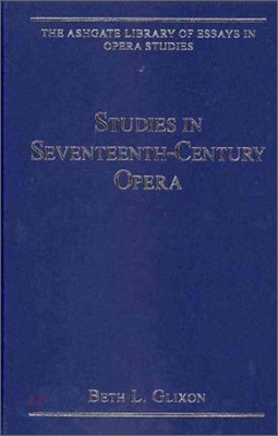 Studies in Seventeenth-Century Opera