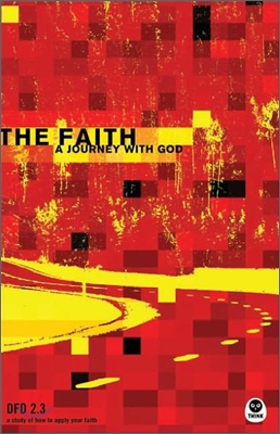 The Faith: A Journey with God