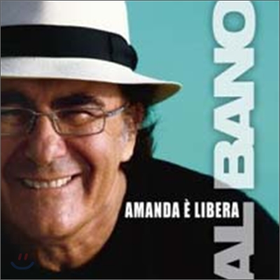 Al Bano - Amanda E Libera