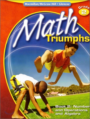 Glencoe Math &#39;09 Triumphs Grade 2-2 : Student Book