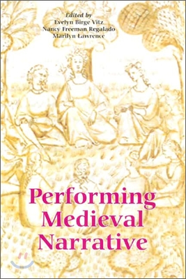 Performing Medieval Narrative