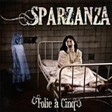 Sparzanza - Folie A Cinq