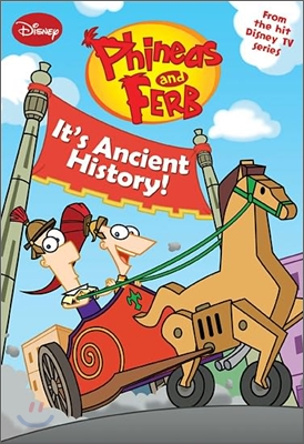 Phineas and Ferb: It's Ancient History! (Paperback)
