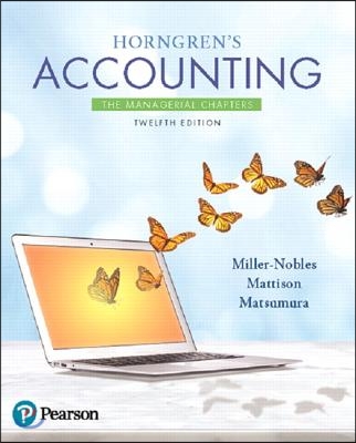 Horngren&#39;s Accounting: The Managerial Chapters
