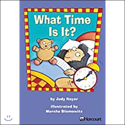 Harcourt School Publishers Trophies: Below Level Individual Reader Grade 2 What Time Is It?