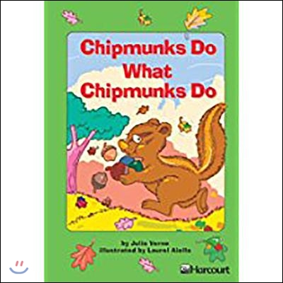 Harcourt School Publishers Trophies: Below Level Individual Reader Grade 2 Chipmunks and Chipmunks